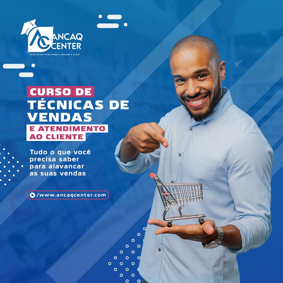 Técnicas de Vendas e Atendimento ao Cliente